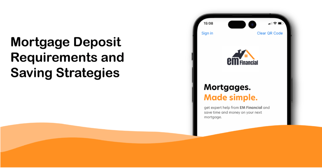 Mortgage Deposit Requirements and Saving Strategies